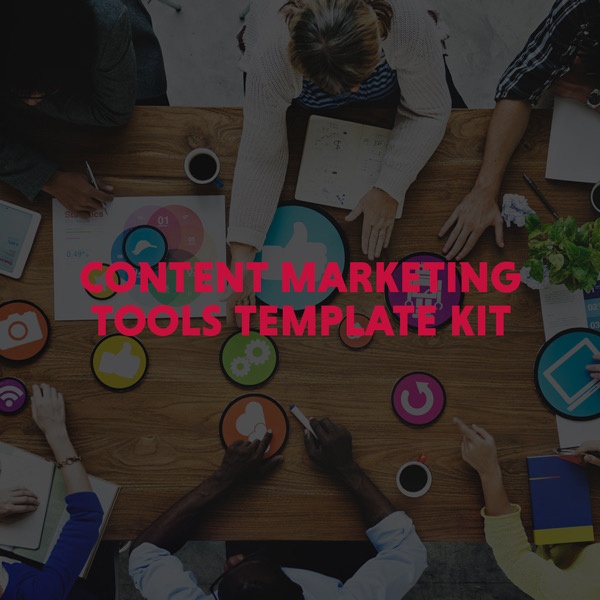 Content Marketing Tools Template Kit