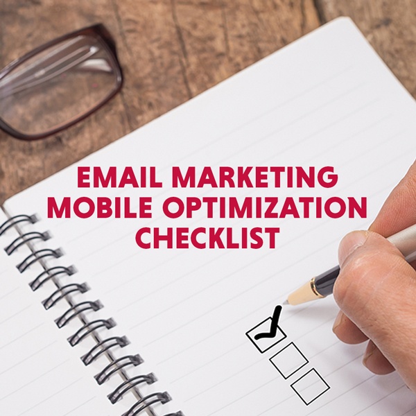 Email Marketing Mobile Optimization Checklist